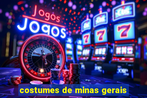 costumes de minas gerais